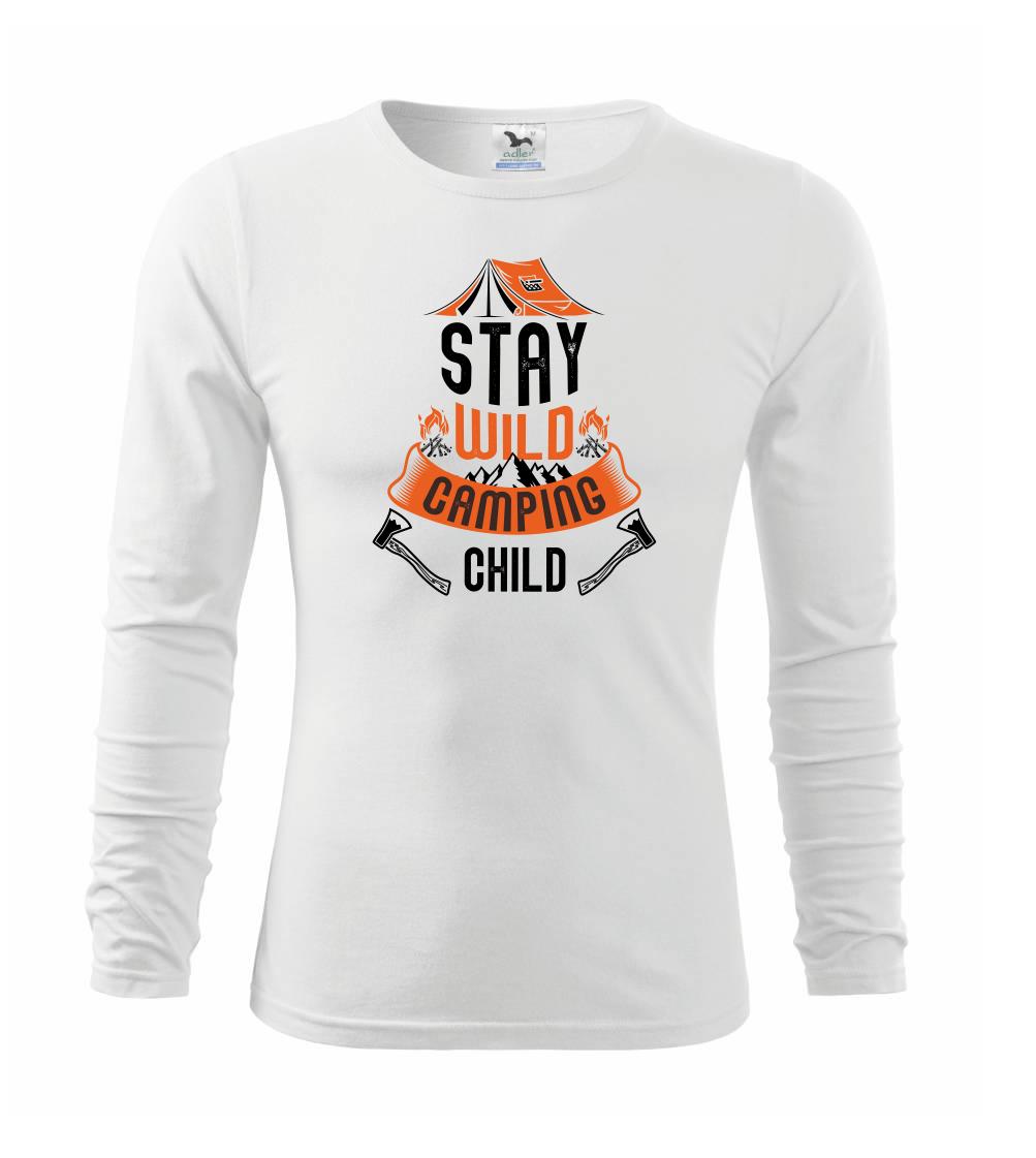 Trička na kempovanie - Stay wild camping child - Tričko detské Long Sleeve