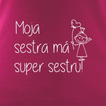 Moja sestra má super sestru