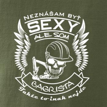 Neznášam byť sexy - Bagrista