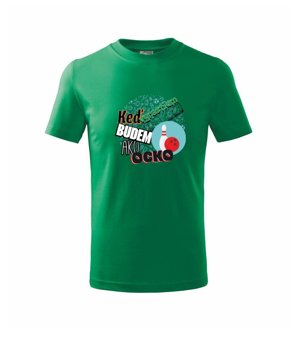 Keď vyrastiem budem ako ocko bowling Keď vyrastiem budem ako ocko bowling