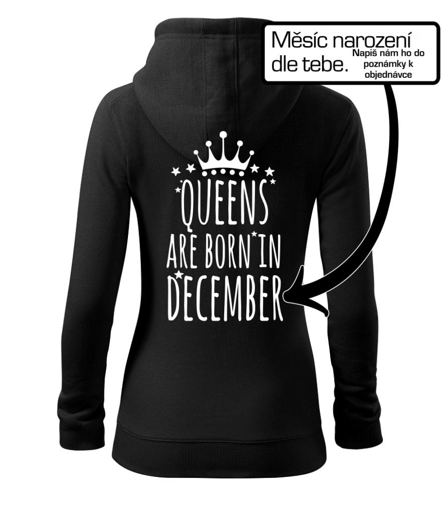Queens  are born in (Vlastný nápis mesiac narodenia) Queens  are born in (Vlastný nápis mesiac narodenia)