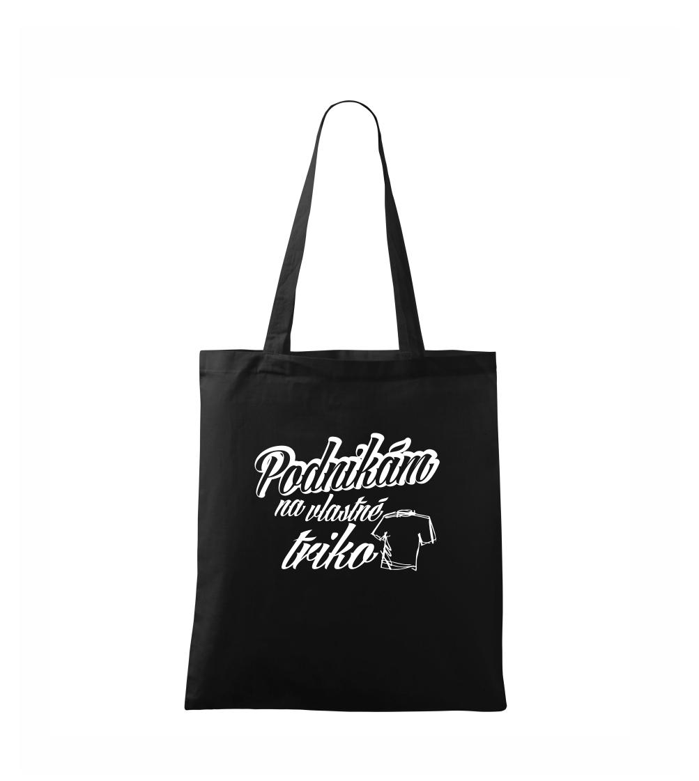 Podnikám na vlastné triko