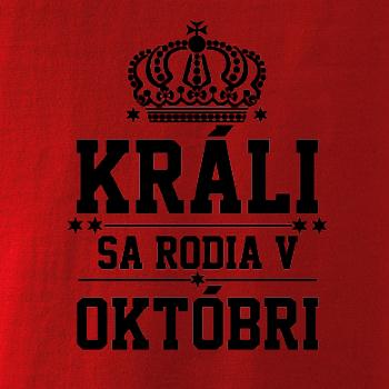 Králi sa rodia v októbri
