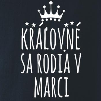 Kráľovné sa rodia v marci