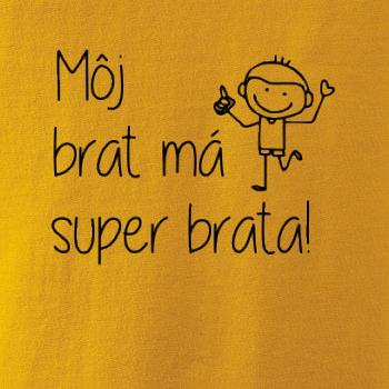 Môj brat má super brata