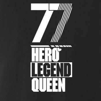 Hero, Legend, King x Queen 1977