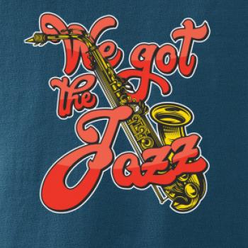 We got the Jazz
