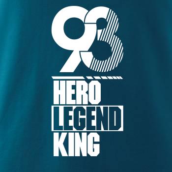 Hero, Legend, King x Queen 1993