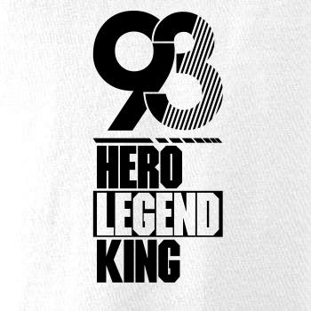 Hero, Legend, King x Queen 1993