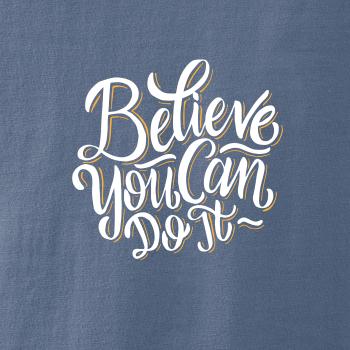 Believe You Can Do It
