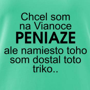 Chcel som na Vianoce peniaze