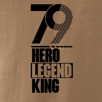 Hero, Legend, King x Queen 1979