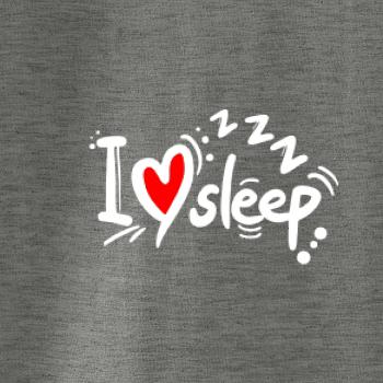 I Love Sleep I Love Sleep