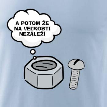 A potom že na veľkosti nezáleží