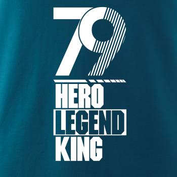 Hero, Legend, King x Queen 1979