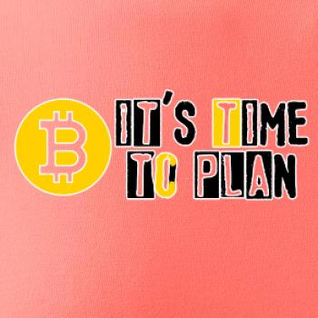 It's time to plan bitcoin