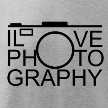 I love photography I love photography