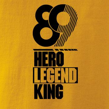 Hero, Legend, King x Queen 1989 Hero, Legend, King x Queen 1989