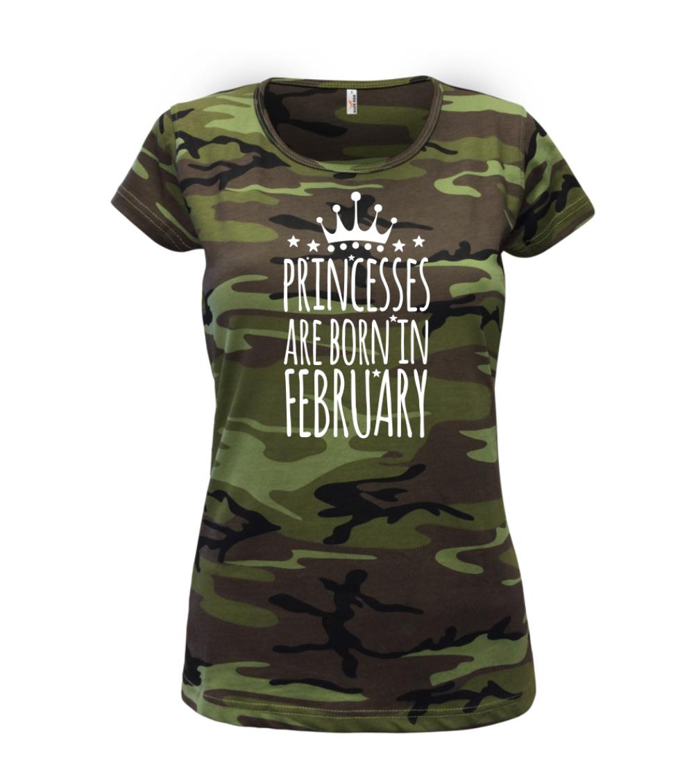 Tričká pre narodené vo februári - Princesses are born in February - Dámske maskáčové tričko