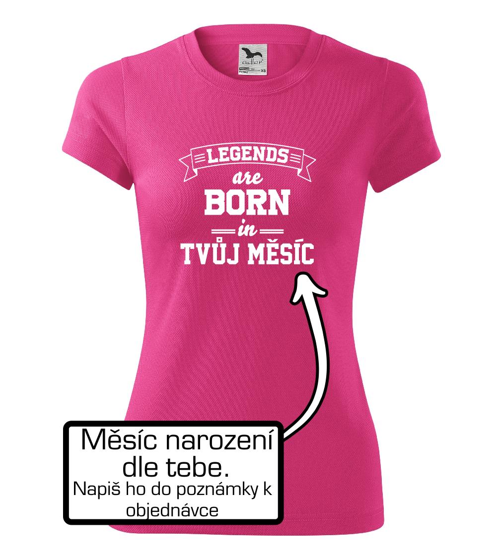 Legends are born in (Tvoj mesiac narodenia)