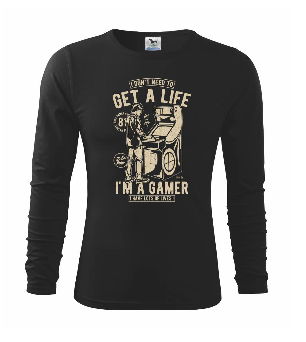 Tričká pre ajťákov - Get A Life - Tričko s dlhým rukávom FIT-T long sleeve