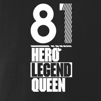 Hero, Legend, King x Queen 1981