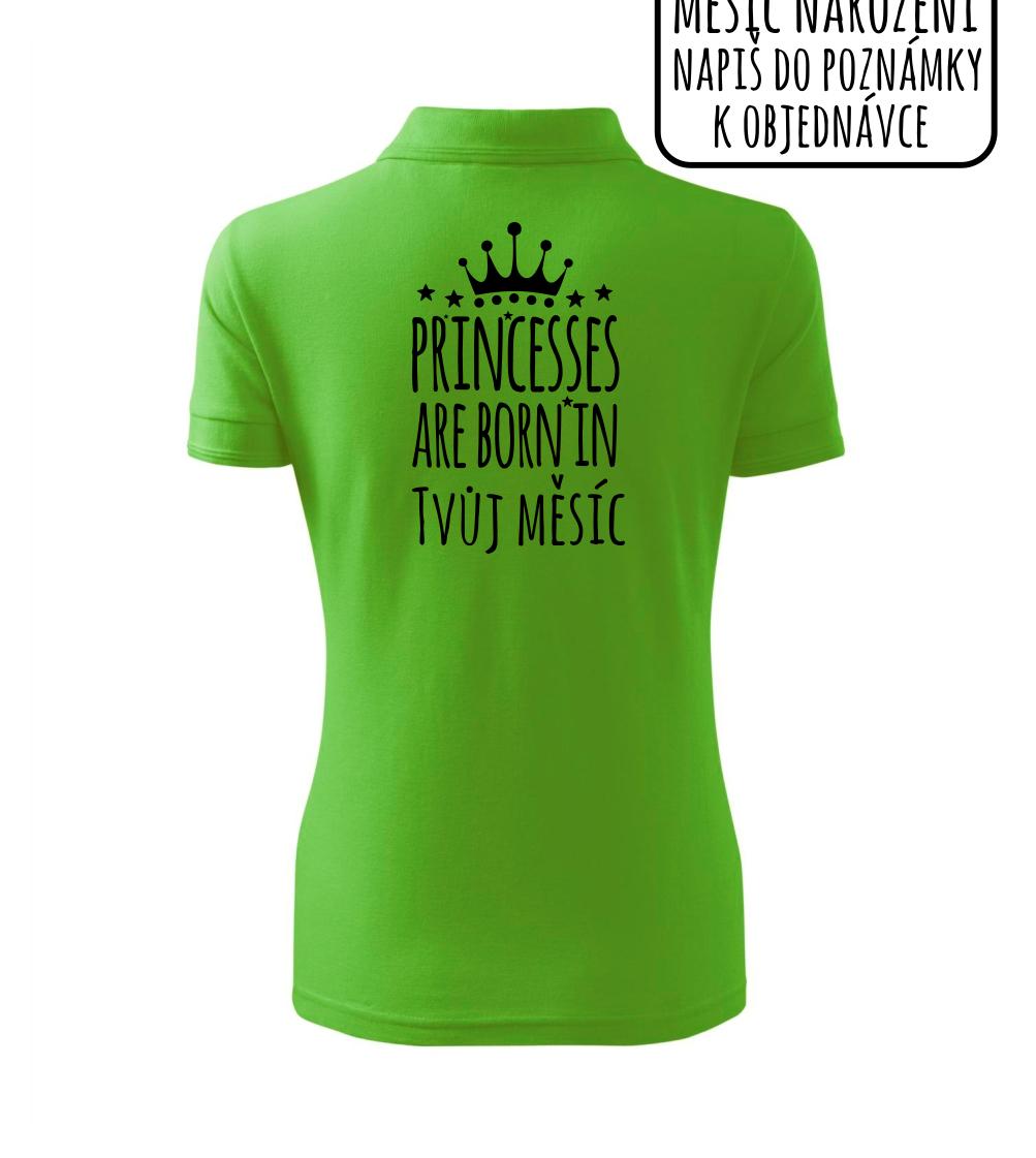 Princesses are born in (Vlastný nápis mesiac narodenia) Princesses are born in (Vlastný nápis mesiac narodenia)