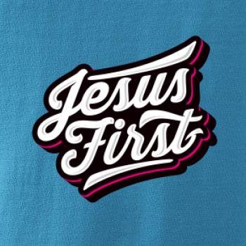 Jesus first biely nápis