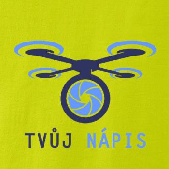 Dron tvoj nápis Dron tvoj nápis