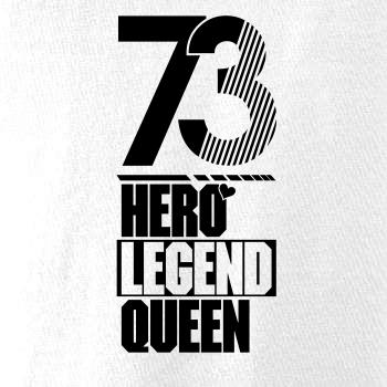 Hero, Legend, King x Queen 1973