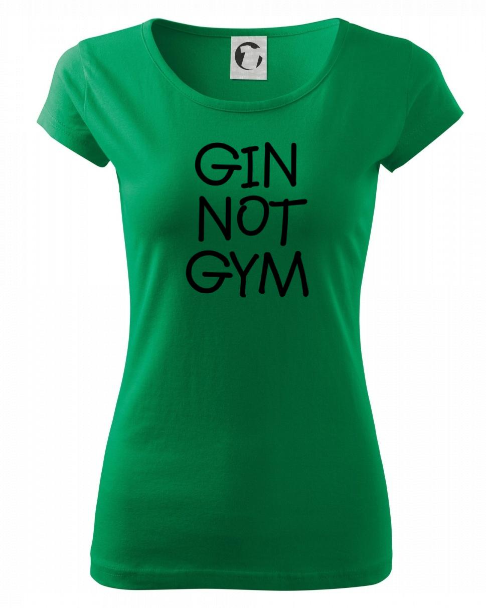 Gin not Gym Gin not Gym