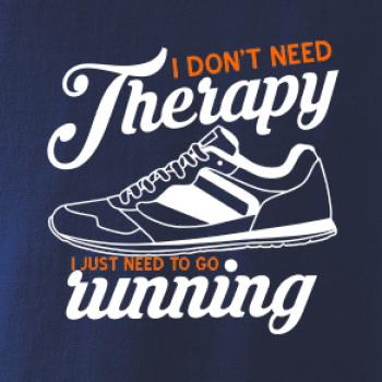 I don't need therapy running I don't need therapy running