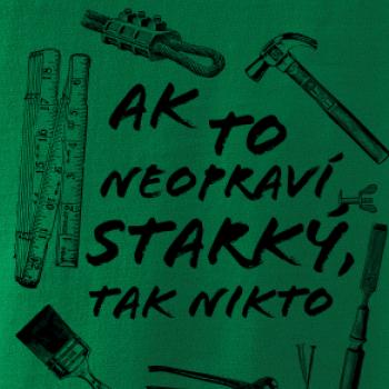 Ak to neopraví STARKÝ, tak nikto čiernobiely Ak to neopraví STARKÝ, tak nikto čiernobiely