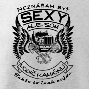 Neznášam byť sexy - Vodič kamiónu