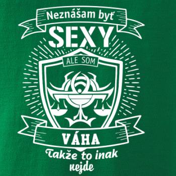 Neznášam byť sexy - Váha
