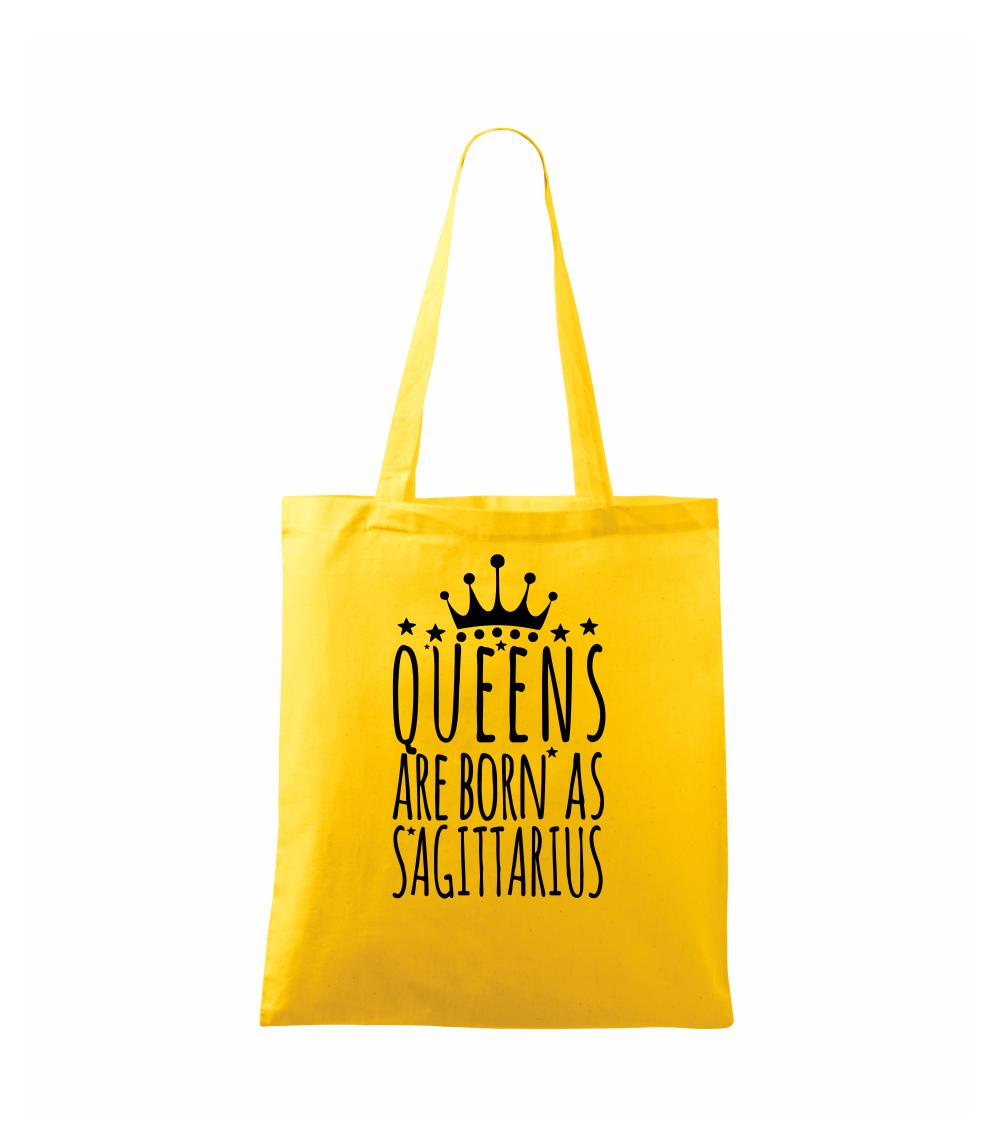 Tričká strelec - Queens are born as Sagittarius - Strelec - Taška bavlnená