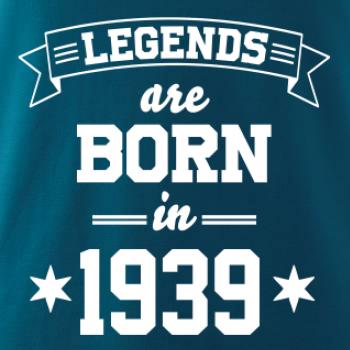 Legends are born in 1939