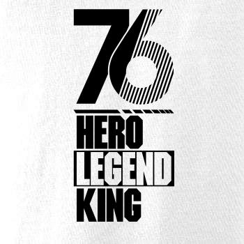 Hero, Legend, King x Queen 1976