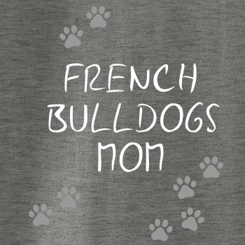 French Bulldogs mom (Francúzsky buldoček) (Reflexné labky)