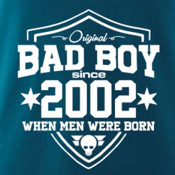 Bad boy since 2002