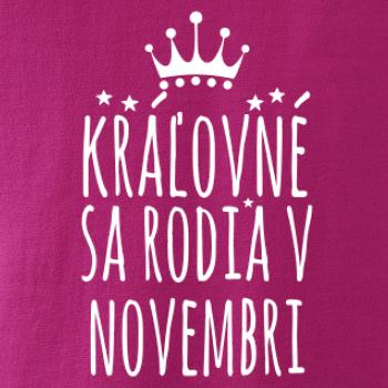Kráľovné sa rodia v novembri