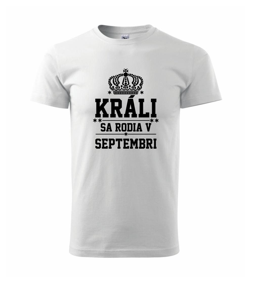 Králi sa rodia v septembri Králi sa rodia v septembri