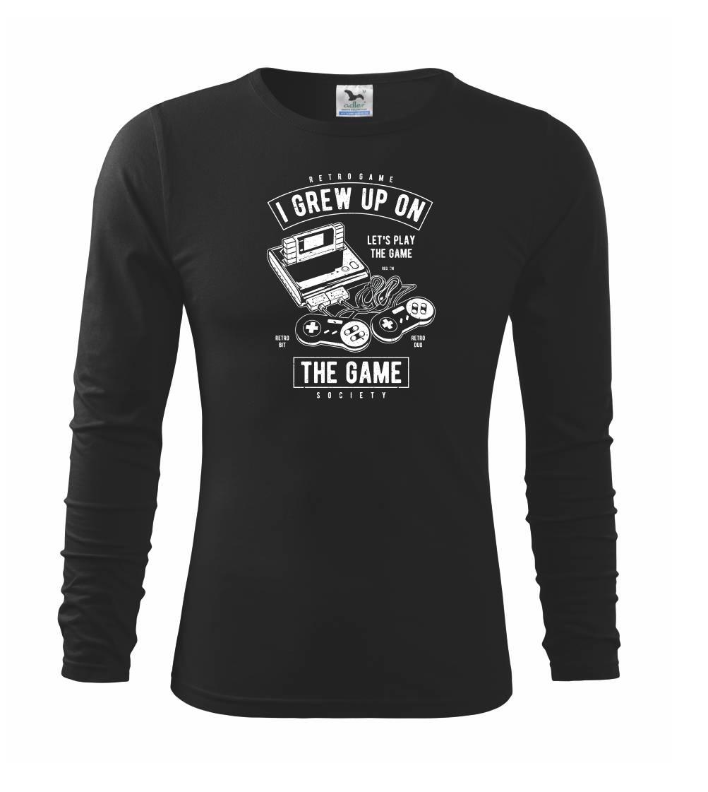 Tričká pre ajťákov - Grew Up On The Game - Tričko s dlhým rukávom FIT-T long sleeve