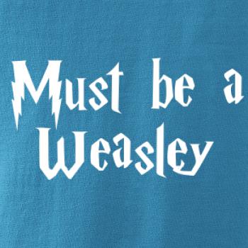 Must be a Weasley Must be a Weasley