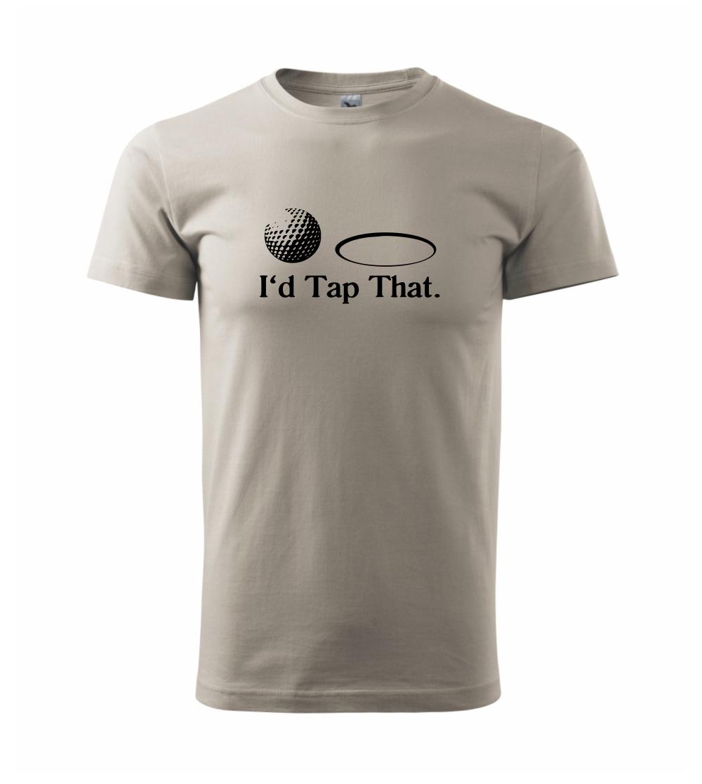 Golf - I'd tap that Golf - I'd tap that