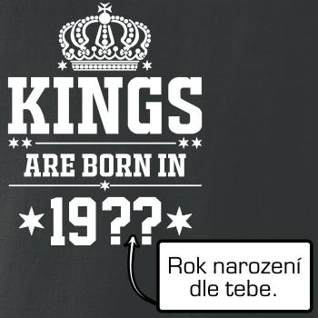 Kings are born in vlastný ročník Kings are born in vlastný ročník