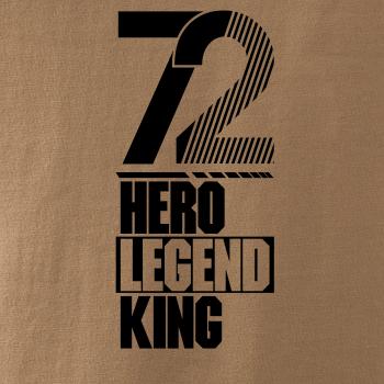 Hero, Legend, King x Queen 1972