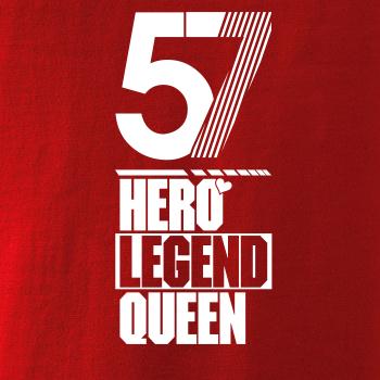 Hero, Legend, King x Queen 1957