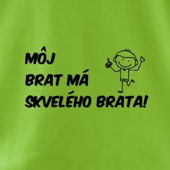 Môj brat má skvelého brata