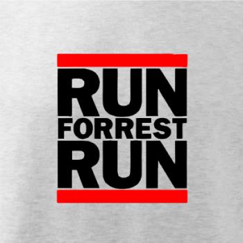 Run Forrest Run Run Forrest Run